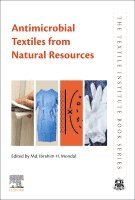 Md. Ibrahim H. Mondal - Antimicrobial Textiles from Natural Resources, Häftad