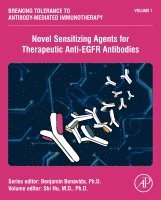 Shi Hu - Novel Sensitizing Agents for Therapeutic Anti-EGFR Antibodies, Inbunden