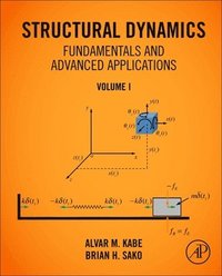 bokomslag Structural Dynamics Fundamentals and Advanced Applications, Volume I