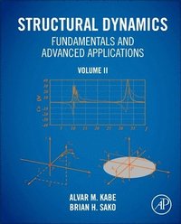 bokomslag Structural Dynamics Fundamentals and Advanced Applications, Volume II