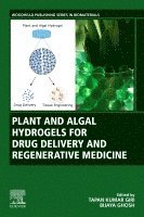 bokomslag Plant and Algal Hydrogels for Drug Delivery and Regenerative Medicine