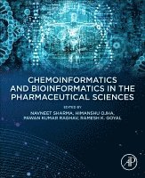 Navneet Sharma, Himanshu Ojha, Pawan Raghav, Ramesh K. Goyal - Chemoinformatics and Bioinformatics in the Pharmaceutical Sciences, Häftad