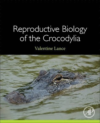 bokomslag Reproductive Biology of the Crocodylia