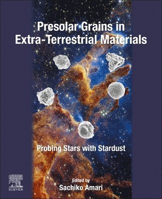 bokomslag Presolar Grains in Extra-Terrestrial Materials