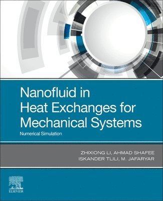 bokomslag Nanofluid in Heat Exchangers for Mechanical Systems