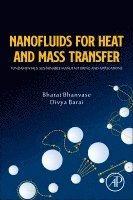 Bharat Bhanvase, Divya Barai - Nanofluids for Heat and Mass Transfer, Häftad