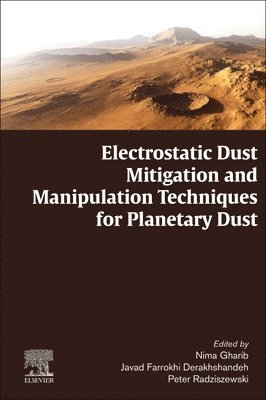 bokomslag Electrostatic Dust Mitigation and Manipulation Techniques for Planetary Dust