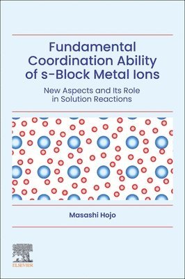 bokomslag Fundamental Coordination Ability of s-Block Metal Ions