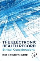 Eike-Henner W. Kluge - The Electronic Health Record, Häftad