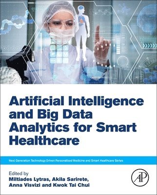 Artificial Intelligence and Big Data Analytics for Smart Healthcare 1