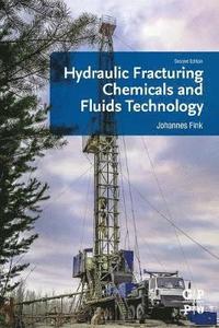 bokomslag Hydraulic Fracturing Chemicals and Fluids Technology