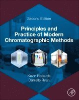 Kevin Robards, Danielle Ryan - Principles and Practice of Modern Chromatographic Methods, Häftad