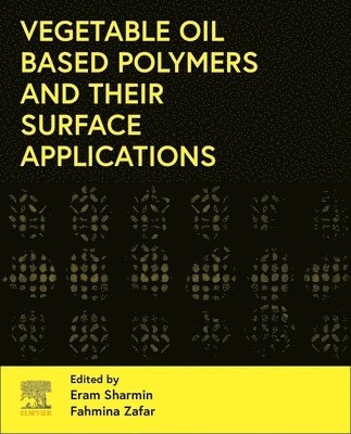 Vegetable Oil-Based Polymers and Their Surface Applications 1