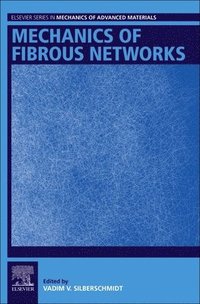 bokomslag Mechanics of Fibrous Networks