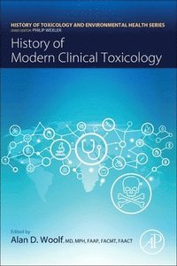 bokomslag History of Modern Clinical Toxicology