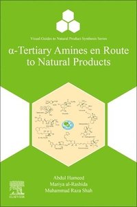 bokomslag ?-Tertiary Amines en Route to Natural Products