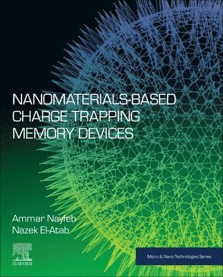 Nanomaterials-Based Charge Trapping Memory Devices