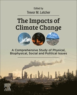 Trevor Letcher, South Africa) Letcher, Trevor (Emeritus Professor, University of KwaZulu-Natal, Trevor M. Letcher - The Impacts of Climate Change, Häftad