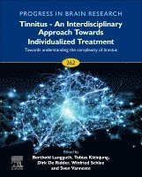Winfried Schlee, Berthold Langguth - Tinnitus - An Interdisciplinary Approach Towards Individualized Treatment: Towards Understanding the Complexity of Tinnitus, Inbunden
