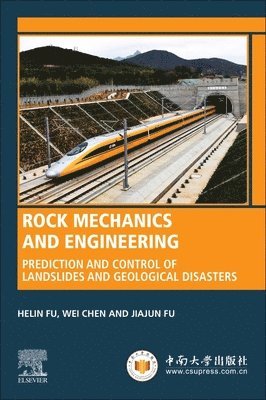 Helin Fu, Wei Chen, Jiajun Fu - Rock Mechanics and Engineering, Häftad