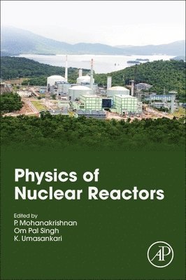 Physics of Nuclear Reactors 1