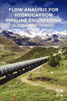 Flow Analysis for Hydrocarbon Pipeline Engineering 1