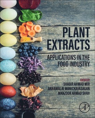 bokomslag Plant Extracts: Applications in the Food Industry