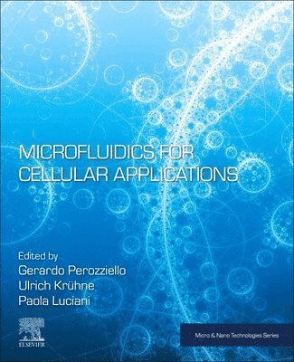 Microfluidics for Cellular Applications 1