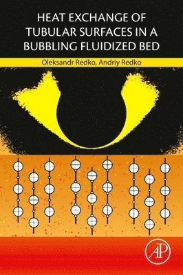 bokomslag Heat Exchange of Tubular Surfaces in a Bubbling Fluidized Bed