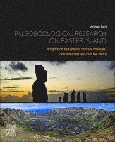 Valent� Rull, Valentí Rull, Spain) Rull, Valenti (Senior Scientist, Spanish Council for Scientific Research (CSIC), Institute of Earth Sciences Jaume Almera, Barcelona, Valentí - Paleoecological Research on Easter Island, Häftad