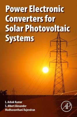 Power Electronic Converters for Solar Photovoltaic Systems 1