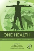 Joana C. Prata, Ana Isabel Ribeiro, Teresa Rocha-Santos - One Health, Häftad
