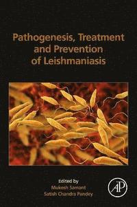 bokomslag Pathogenesis, Treatment and Prevention of Leishmaniasis