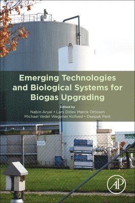 Emerging Technologies and Biological Systems for Biogas Upgrading 1