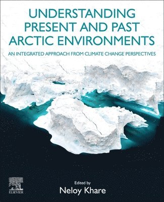 Understanding Present and Past Arctic Environments 1