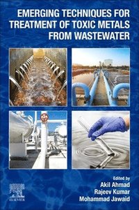 bokomslag Emerging Techniques for Treatment of Toxic Metals from Wastewater