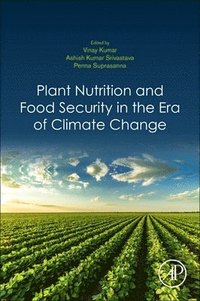 bokomslag Plant Nutrition and Food Security in the Era of Climate Change