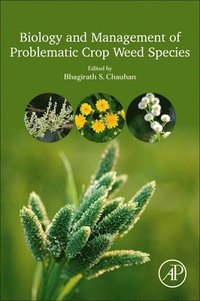 bokomslag Biology and Management of Problematic Crop Weed Species