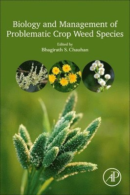 Biology and Management of Problematic Crop Weed Species 1