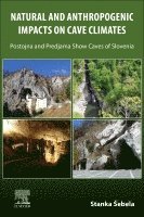 bokomslag Natural and Anthropogenic Impacts on Cave Climates