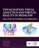 Visualization, Visual Analytics and Virtual Reality in Medicine 1