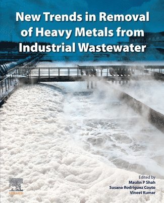 bokomslag New Trends in Removal of Heavy Metals from Industrial Wastewater