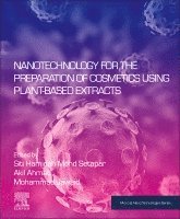 Nanotechnology for the Preparation of Cosmetics using Plant-Based Extracts 1