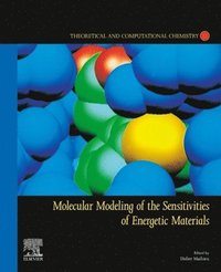 bokomslag Molecular Modeling of the Sensitivities of Energetic Materials