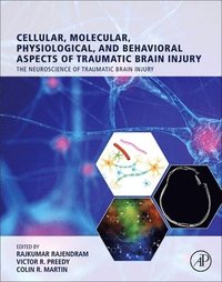 bokomslag Cellular, Molecular, Physiological, and Behavioral Aspects of Traumatic Brain Injury
