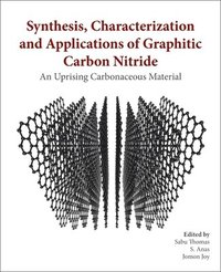 bokomslag Synthesis, Characterization, and Applications of Graphitic Carbon Nitride