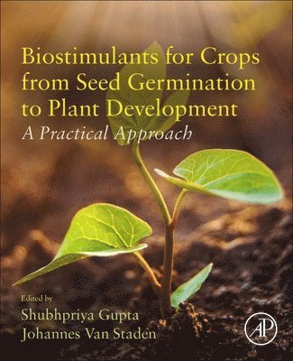 bokomslag Biostimulants for Crops from Seed Germination to Plant Development