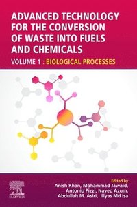 bokomslag Advanced Technology for the Conversion of Waste into Fuels and Chemicals