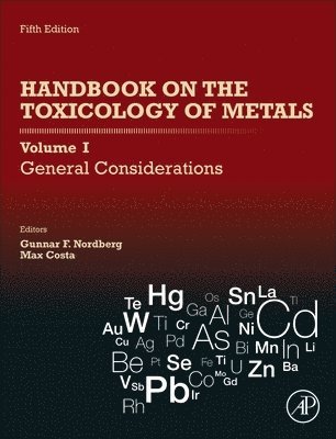 Handbook on the Toxicology of Metals: Volume I: General Considerations 1