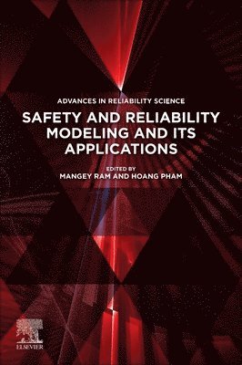 Safety and Reliability Modeling and Its Applications 1